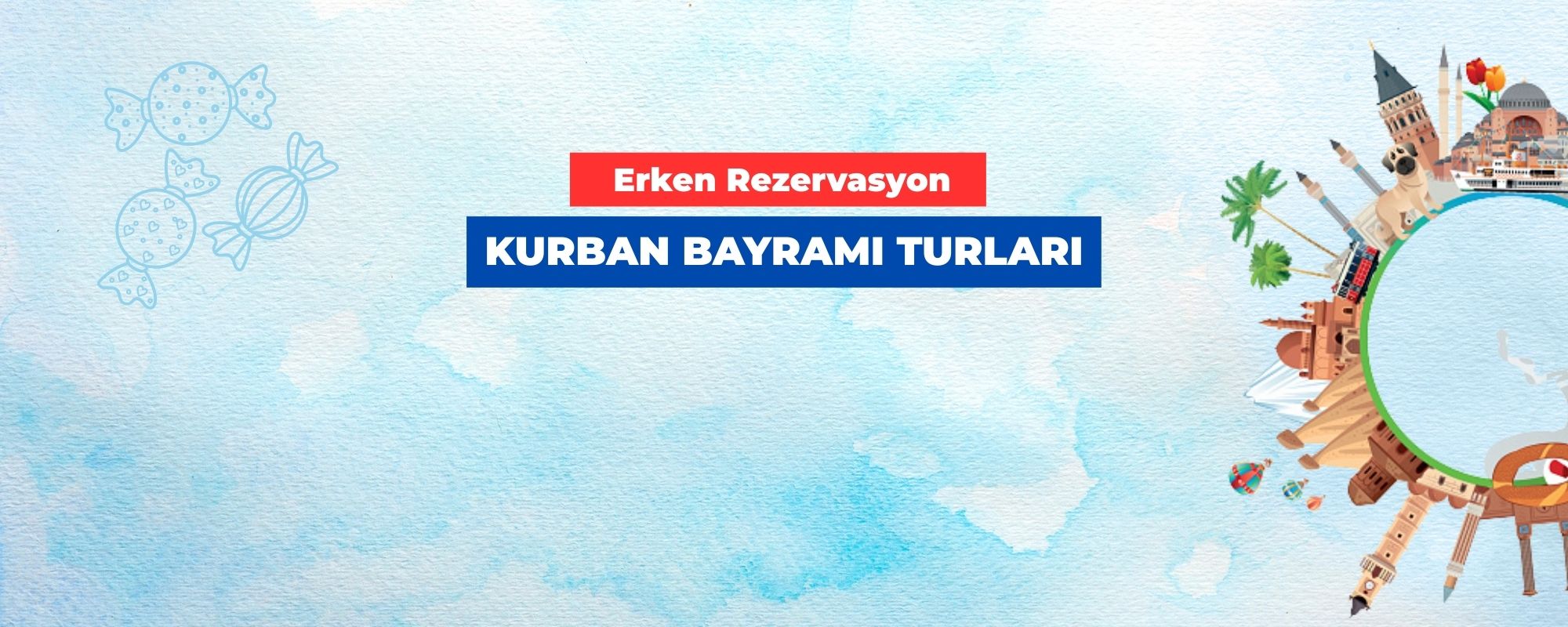 Kurban Bayramı Özel Turlar